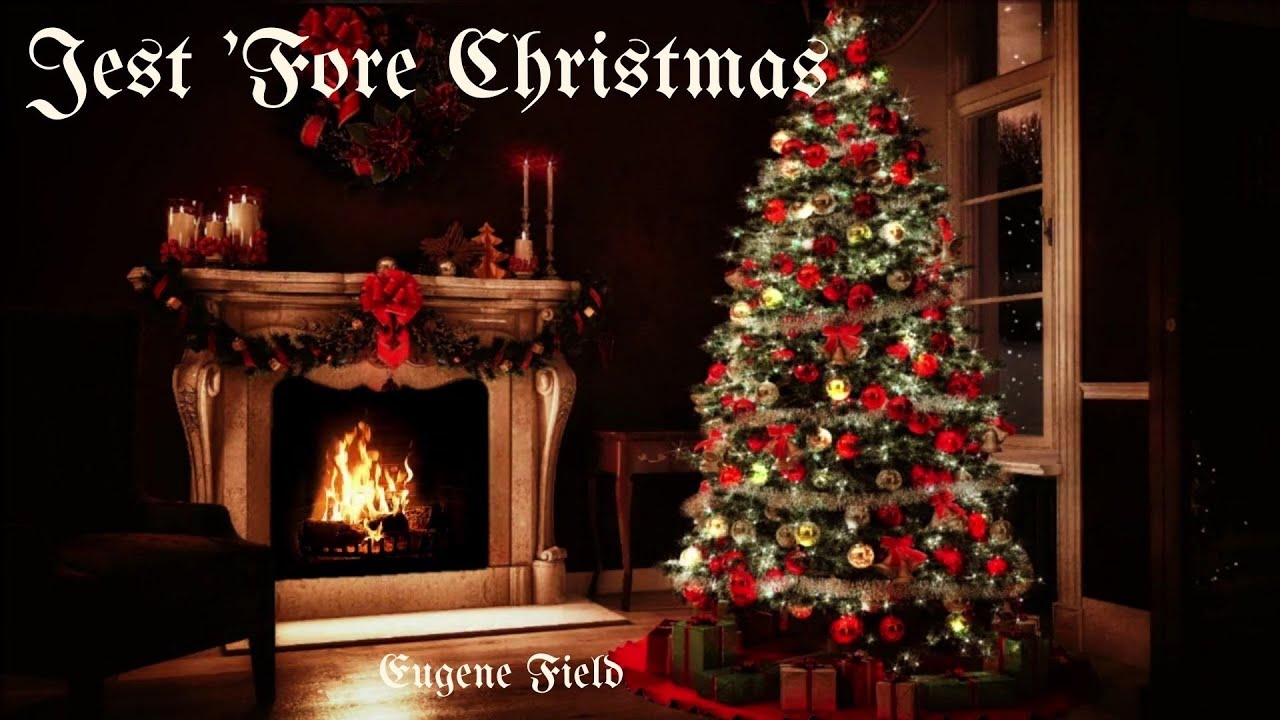 Just Before Christmas.  Eugene Field.  Classical Children's Poem. Read by Julia Adamson