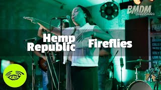 Hemp Republic - Fireflies | BMDM Year Ender