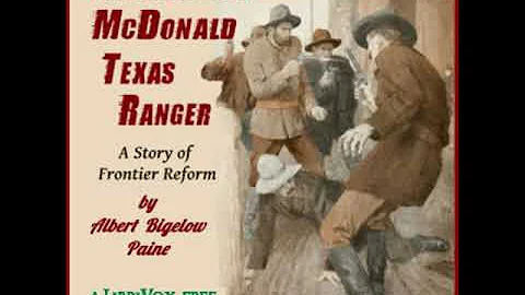 Captain Bill McDonald, Texas Ranger: A Story of Fr...
