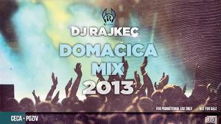 DJ Rajkec   Domacica MIX 2013