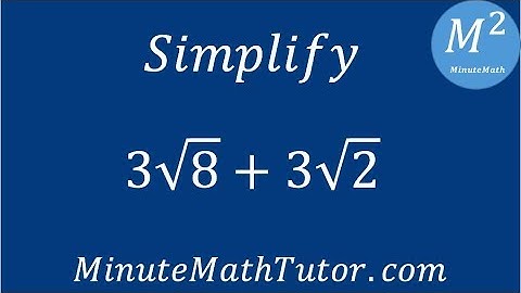 Simplify 3√8+3√2