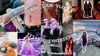 Eras Tour Vlog & Titanic Exhibition | We Saw Taylor Swift Live