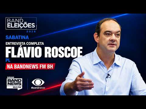 Sabatina com os candidatos ao governo de Minas: Flávio Roscoe | BANDNEWS FM BH