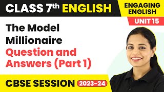 Engaging English Class 7 Unit 15 | The Model Millionaire Question and Answers (Part 1)