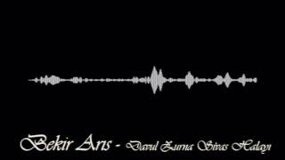 Bekir Arıs - Benim Sadık Yarim