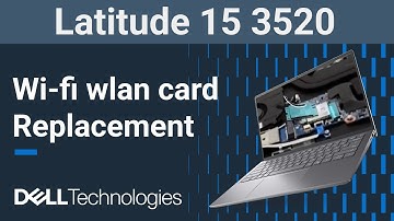 Latitude 15 3520 | How to replace the wifi wlan wireless network card
