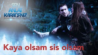 Kaya Olsam Sis Olsam - Behçet Gülas - Sen Anlat Karadeniz 2.  Resimi