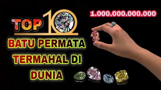 10 Batu Permata Termahal Di Dunia Saat Ini.