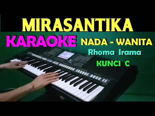MIRASANTIKA - Rhoma Irama | KARAOKE Nada Cewek / Wanita HD class=