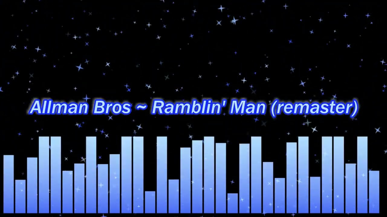 Allman Bros ~ Ramblin' Man (remaster) - YouTube