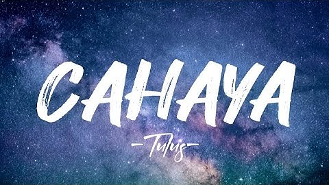 TULUS - Cahaya (Lirik)🎵🎶