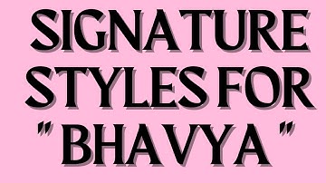 Signature Style for "Bhavya" Name | Bhavya signature style | Signature style for "B" name |