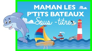 Maman les ptits bateaux Comptine + paroles