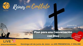 Plan para una conversación con Dios - parte 3: Reinos en conflicto (Mateo 6:10)