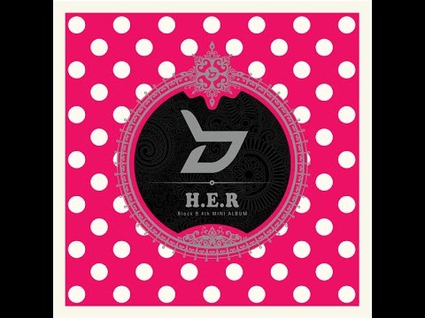 (+) BLOCK B (블락비) - HER (헐) [Lyrics-Rom-Han-Eng]