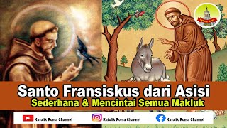 Santo Fransiskus dari Asisi ( Sederhana dan Rendah Hati)