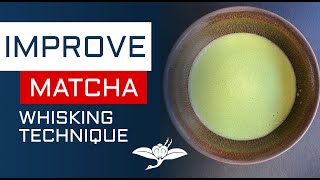 A Simple Method To IMPROVE Your Daily Bowl Of MATCHA! | How To Whisk Matcha Next Level