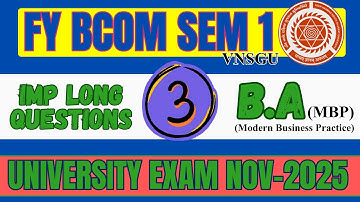 FY BCOM SEM 1 | BA (MODERN BUSINESS PRACTICE) | IMP LONG QUESTIONS  PART 3| E-ABHYASU