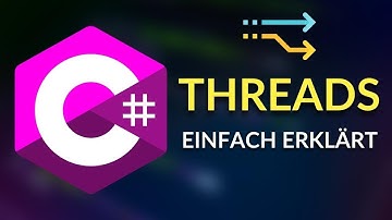 C# Threads Einfach Erklärt - C# Tutorial Deutsch