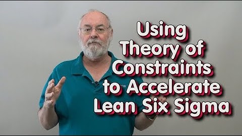 Using Theory of Constraints to Accelerate Lean Six Sigma