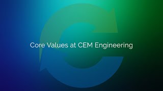 Cem Engineering Core Values