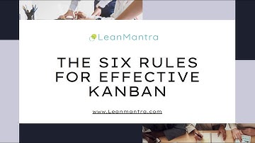 The 6 Rules for Effective Kanban