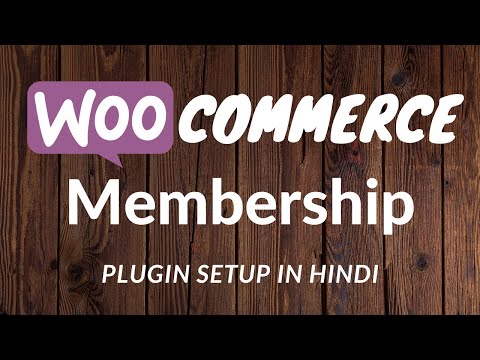 Woocommerce Membership Plugin Setup (Hindi)