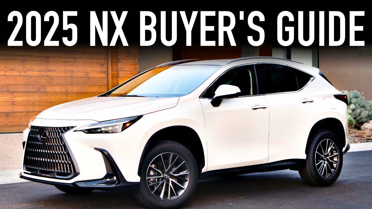 2025 Lexus NX Buyer’s Guide.. Best Trims & Options