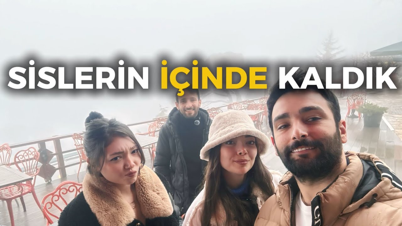 İlk Vlog | Sislerin İçinde Kaybolduk