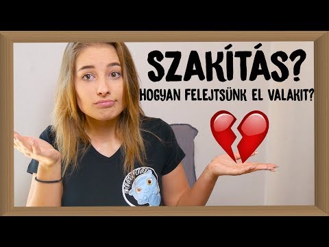 Videó: Hogyan Lehet Túljutni A Szakítással Valakivel