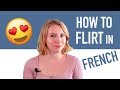 How to Flirt in French: Pick Up Lines & Romantic Phrases