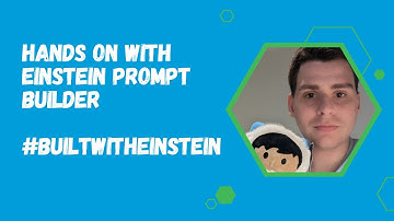 Hands on with Einstein Prompt Builder #BuiltWithEinstein