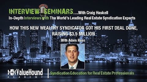 How This New Wealthy Syndicator Got His First Deal Done Featuring Adam Ross