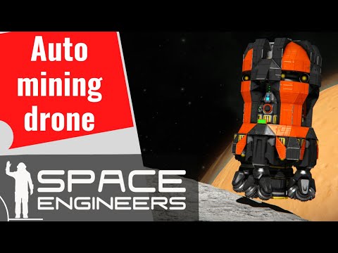 Space Engineers || Auto mining drone