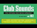 Club sounds vol102 club dance collection 2023 full album