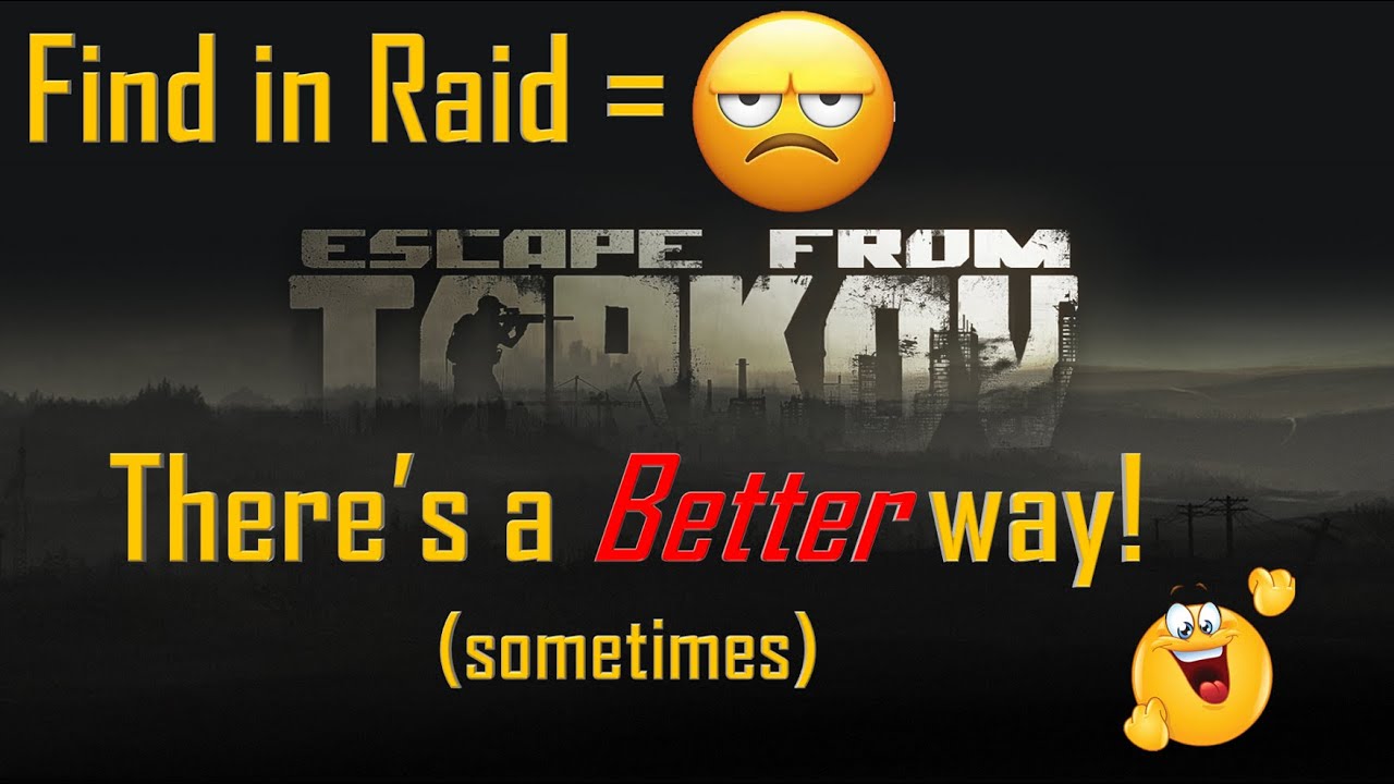 Better Ways To Get Those Darn Find In Raid Quest Items YouTube