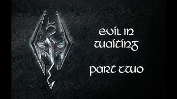 Skyrim. Evil In Waiting Part Two And A Word Wall For  Aura Whisper