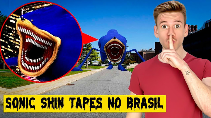 SE VOCÊ ENCONTRAR O SONIC SHIN TAPES NA VIDA REAL *CORRA*