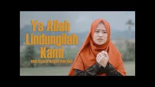 Ai Khodijah - Ya Allah Lindungi Kami