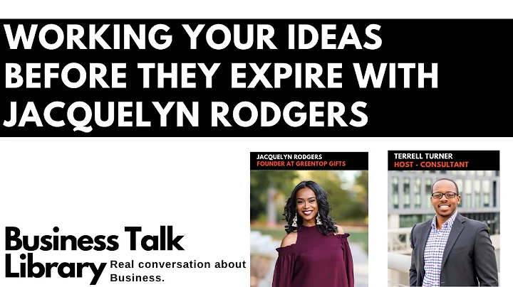 Working Your Ideas before they Expire with Jacquel...