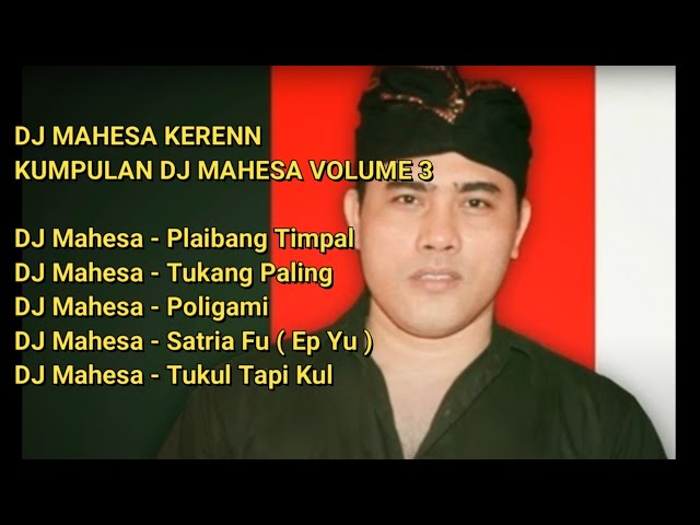 DJ MAHESA KERENN - KUMPULAN DJ MAHESA VOLUME 3 class=