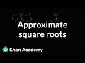 Estimating Square Roots of Non-Perfect Squares