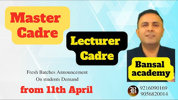 Fresh Batches announcement for Master Cadre / Lecturer Cadre I Bansal Academy
