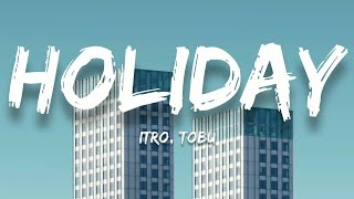 Download Lagu Itro \u0026 Tobu - Holiday MP3