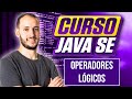 Operadores LOGICOS | CURSO JAVA SE #13