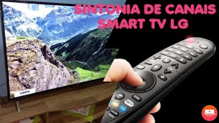 COMO SINTONIZAR CANAIS NA SMART TV LG.