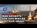 Mxima alerta  irn advierte que sus 3000 misiles son capaces de destruir israel  resumen 1504