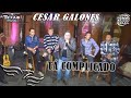 Tá Complicado - CESAR GALONES (Gravado no Programa Prosa de Amigos)