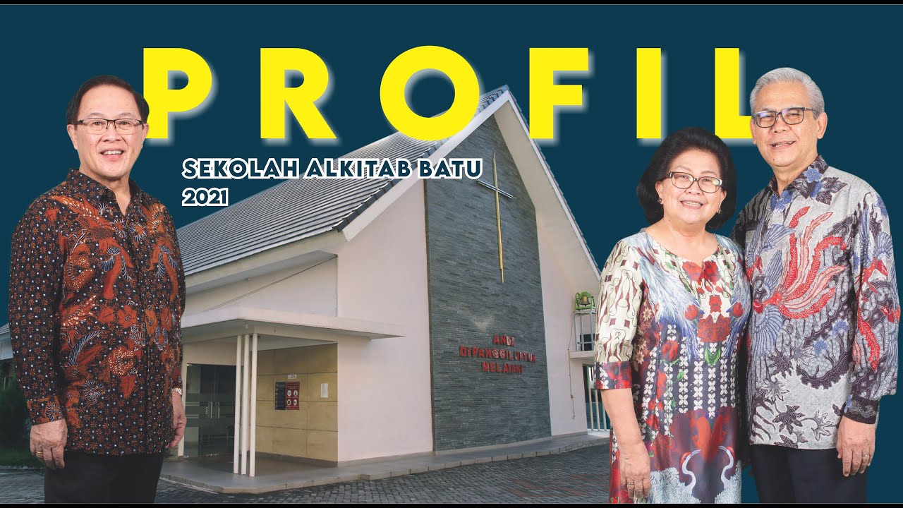 PROFIL SEKOLAH ALKITAB BATU  2021