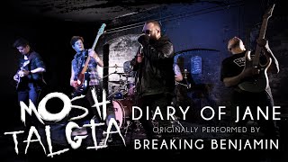 MOSHtalgia | Diary of Jane Live Cover | Originally by Breaking Benjamin